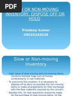 Slow or Non-Moving Inventory, Dispose Off or