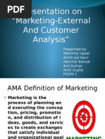 Presentation On "Marketing-External and Customer Analysis"