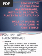 Seminar On Postpartum Haemorrhage, Retained Placenta, Placenta Accreta and Role of Nurse in Critical Care in Obstetrics