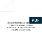 Horizontalidad, Diálogo y Reciprocidad en Los Métodos de Investigación Social y Cultural