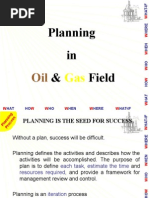 Planning in Oil and Gas Fields