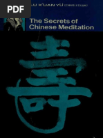 The Secrets of Chinese Meditation Self Cultivation by Mind 