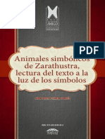 Animales Simbólicos de Zaratustra. Lectura Del Texto A La Luz de Los Símbolos - Juan Pablo Posada Garcés