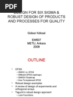 Design For Six Sigma & Robust Design of Products and Processes For Quality