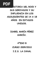 LA HISTORIA DEL ROCK Y SUS DERIVADOS Y SU INFLUENCIA EN LOS ADOLESCENTES DE 14 A 18 AÑOS EN ESTADOS UNIDOS - Do