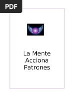 La Mente Acciona Patrones