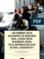 Un Hombre Culto, (... ) ¿Puede Creer, Realmente Creer, en La Divinidad Del Hijo de Dios, Jesucristo?