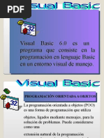 Visual Basic 6.0 Es Un Programa Que Consiste en La Programación en Lenguaje Basic en Un Entorno Visual de Manejo