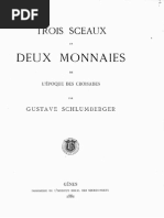 Trois Sceaux Et Deux Monnaies de L'époque Des Croisades / Par Gustave Schlumberger