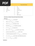 Signal Words: Exercises On Simple Past and Present Perfect Simple Exercise 1