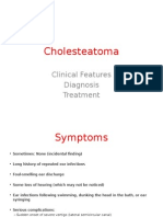 Cholesteatoma: Clinical Features Diagnosis Treatment