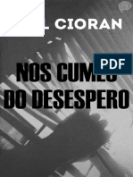 CIORAN, E. Nos Cumes Do Desespero