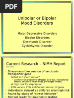 Unipolar or Bipolar