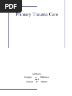 Primary Trauma Care: Authors Douglas A Wilkinson and Marcus W Skinner