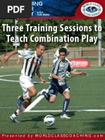 Three Training Sessions To Teach Combination Play: Presented by