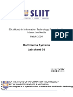 Multimedia Systems Lab Sheet 01: BSC (Hons) in Information Technology Specialized in Interactive Media Batch 2016