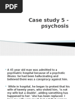 Case Study 5 - 8 - Psychosis