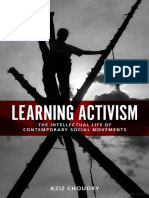 Aziz Choudry - Learning Activism - The Intellectual Life of Contemporary Social Movements