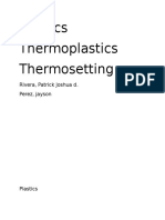 Plastics Thermoplastics Thermosetting: Rivera, Patrick Joshua D. Perez, Jayson