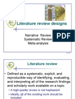 Literature Review Designs: Narrative Review Systematic Review Meta-Analysis