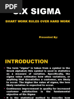 Six Sigma: Smart Work Rules Over Hard Work