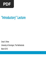 "Introductory" Lecture: Orest V. Iftime University of Groningen, The Netherlands March 2013