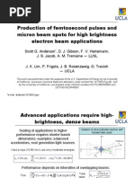 Production of Femtosecond Pulses and Micron Beam Spots For High Brightness Electron Beam Applications