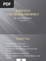 Tiresias The Blind Prophet: By: John Mark Strader Period:6