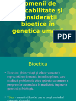 Domenii de Aplicabilitate Şi Consideraţii Bioetice În Genetica Umană