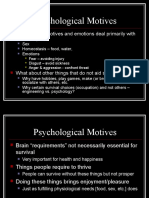 Psychological Motives: Physiological Motives and Emotions Deal Primarily With Continuing Life