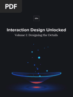 Uxpin Interaction Design Unlocked Volume I - Designing The Details