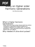 Study On Higher Order Harmonic Generations