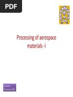 Processing of Aerospace Materials - I Materials - I: 05 January 2015