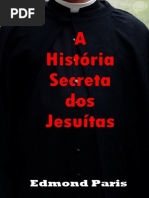 A História Secreta Dos Jesuítas - Edmond Paris