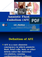 Amniotic Fluid Embolism (AFE)