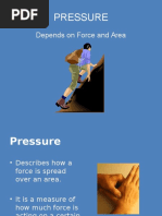 Pressure: Depends On Force and Area