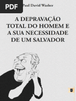 A Depravação Total Do Homem e Sua Necessidade de Um Salvador