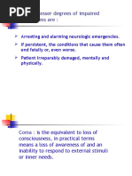 Coma and Lesser Degrees of Impaired Consciousness Are