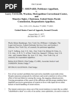 Lyman T. Shepard v. Larry Taylor, Warden, Metropolitan Correctional Center, and Maurice Sigler, Chairman, United States Parole Commission, 556 F.2d 648, 2d Cir. (1977)