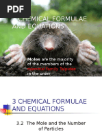 3 Chemical Formulae and Equations: Moles Are The Majority