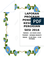 Laporan Program Pendidikan Kesihatan Pergigian SESI 2016