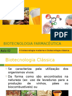 Aula 02 - A Biotecnologia Moderna e Biotecnologia Clássica