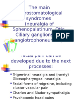 The Main Neurostomatological Syndromes (Neuralgia of Sphenopalatinum, Otic, Ciliary Ganglions and Angiotrophoneurosis)