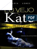 Eu Vejo Kate - A História de Um Serial Killer - Claudia Lemes PDF