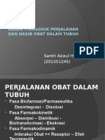 Biofarmasi - Dasar Fisiologik Perjalanan Dan Nasib Obat Dalam Tubuh