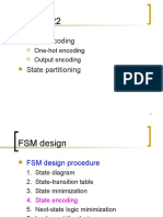 State Encoding: One-Hot Encoding Output Encoding