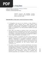 WRIGHT, Jonathan. Os Jesuítas Missões, Mitos e Histórias. Rio de Janeiro Sinergia Relume Dumará, 2009.