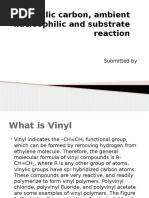 Vinylic Carbon, Ambient Nucleophilic and Substrate Reaction