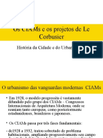 Os CIAMs e Os Projetos de Le Corbusier