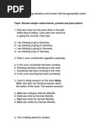 Topic: Review Simple Verbal Tenses, Present and Past Perfect